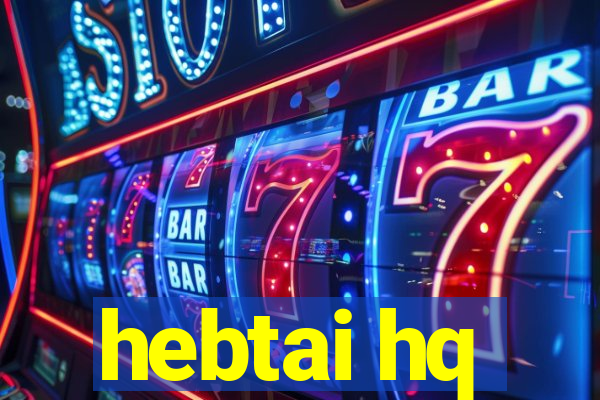 hebtai hq